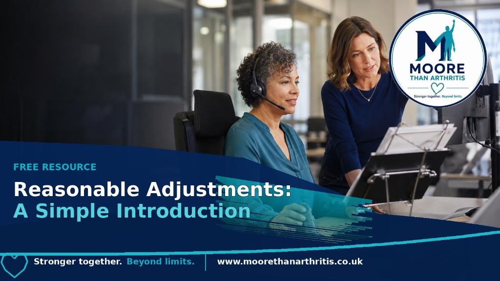 Reasonable Adjustments: A Simple Introduction — free resource from Moore Than Arthritis